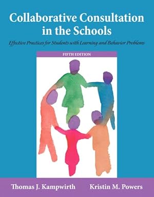 Imagen del vendedor de Collaborative Consultation in the Schools : Effective Practices for Students With Learning and Behavior Problems a la venta por GreatBookPrices