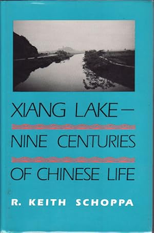 Bild des Verkufers fr Xiang Lake - Nine Centuries of Chinese Life. zum Verkauf von Asia Bookroom ANZAAB/ILAB