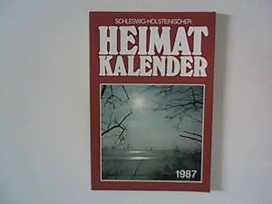 Bild des Verkufers fr Schleswig-Holsteinischer Heimatkalender 1987 ; 49 . Jahrgang. Hrsg. in Verbindung mit d. Schleswig-Holstein. Heimatbund. zum Verkauf von ANTIQUARIAT FRDEBUCH Inh.Michael Simon