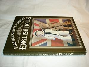 Bild des Verkufers fr Pollock's Dictionary of English Dolls zum Verkauf von Antiquariat im Kaiserviertel | Wimbauer Buchversand