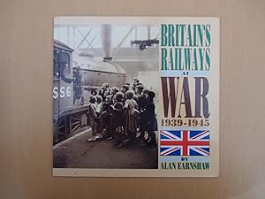 Imagen del vendedor de BRITAIN'S RAILWAYS AT WAR 1939-1945 a la venta por Terry Blowfield