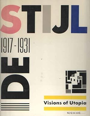 Seller image for De Stijl 1917-1931. Visions of Utopia for sale by Bij tij en ontij ...