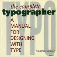 Seller image for The Complete Typographer: A Manual for Designing With Type for sale by Bij tij en ontij ...