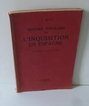 Histoire populaire de l'inquisition espagnole. Deuxième édition illustrée. L'églantine. Paris-Bru...