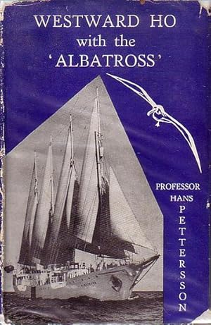 Imagen del vendedor de WESTWARD HO WITH THE 'ALBATROSS' a la venta por Jean-Louis Boglio Maritime Books