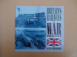 Imagen del vendedor de Britain's Railways at War 1914-18 a la venta por Terry Blowfield