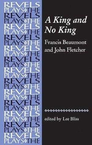 A King and No King (Revels Plays Companion Library).