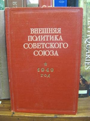 Vneshnyaya Politika Sovetskogo Soyuza, 1949 God: Dokumenty i Materialy