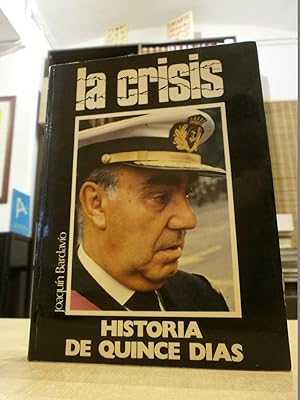 Seller image for LA CRISIS Historia de quince dias. for sale by LLIBRERIA KEPOS-CANUDA