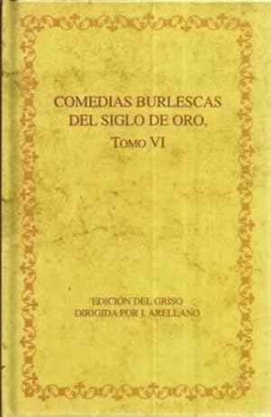 Image du vendeur pour Comedias burlescas del siglo de oro, tomo VI mis en vente par Librera Cajn Desastre