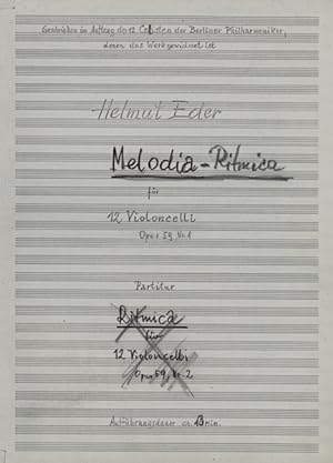 Melodia-Ritmica für 12 Violoncelli. Opus 59 Nr. 1 (mit eigenhändiger Einrichtung). Geschrieben im...