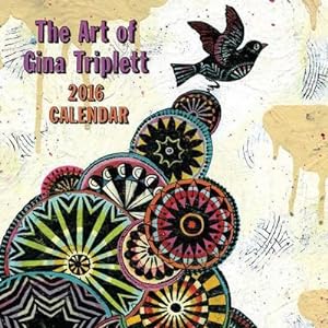 Seller image for Gina Triplett 2016 Wall Calendar for sale by Versandbuchhandlung Kisch & Co.