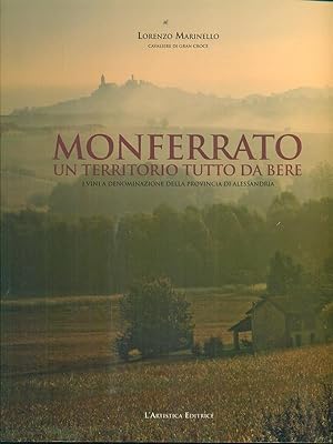 Bild des Verkufers fr Monferrato un territorio tutto da bere zum Verkauf von Librodifaccia