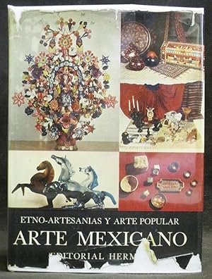 Bild des Verkufers fr Historia General Del Arte Mexicano : Etno-Artesanas y Arte Popular zum Verkauf von Exquisite Corpse Booksellers