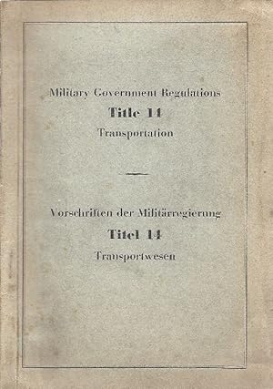 Imagen del vendedor de Military Government Regulations, Title 14, Transportation - ,Vorschriften der Militrregierung, Titel 14, Transport. a la venta por Antiquariat Lcke, Einzelunternehmung