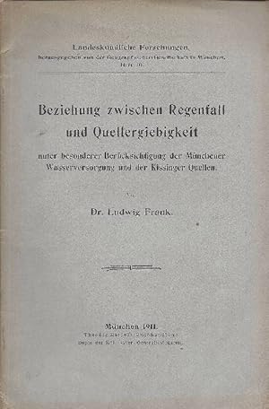 Beziehung zwischen Regenfall und Quellergiebigkeit unter besonderer Berücksichtigung der Münchene...