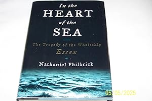 In the Heart of the Sea: The Tragedy of the Whaleship Essex