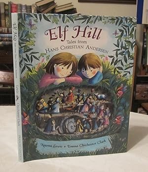 Seller image for Elf Hill: Tales from Hans Christian Andersen for sale by Dandy Lion Editions