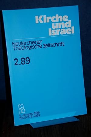 Kirche und Israel (KuI) 2.89. 4. Jahrgang 1989, Heft 2. Neukirchener Theologische Zeitschrift. He...
