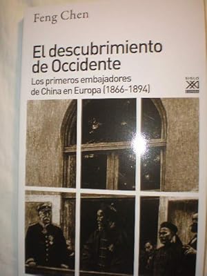 El descubrimiento de Occidente. Los primeros embajadores de China en Europa (1866-1894)