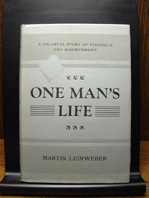 ONE MAN'S LIFE