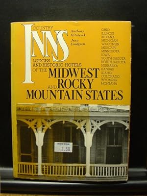 Imagen del vendedor de COUNTRY INNS, LODGES AND HISTORIC HOTELS OF THE MIDWEST AND ROCKY MOUNTAIN STATES a la venta por The Book Abyss