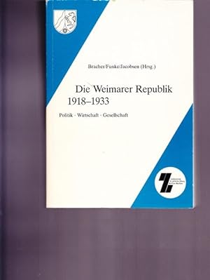 Immagine del venditore per Die Weimarer Republik 1918 - 1933. Politik - Wirtschaft - Gesellschaft. venduto da Ant. Abrechnungs- und Forstservice ISHGW
