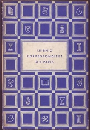 Seller image for Leibniz korrespondiert mit Paris (= Geistiges Europa, Bcher ber geistige Beziehungen europischer Nationen) for sale by Graphem. Kunst- und Buchantiquariat