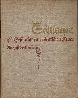 Image du vendeur pour G?ttingen -Die Geschichte einer deutschen Stadt mis en vente par Antiquariat Hans Wger