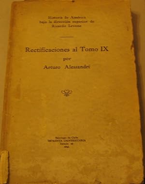 Imagen del vendedor de Rectificaciones al tomo IX de la " Historia de Amrica " bajo la direccin superior de Ricardo Levene a la venta por Librera Monte Sarmiento