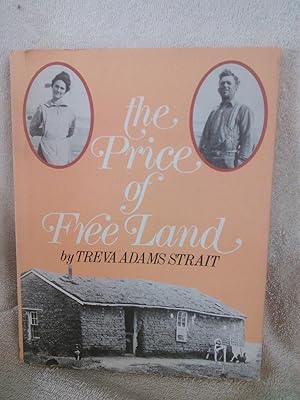 Seller image for The Price of Free Land for sale by Prairie Creek Books LLC.