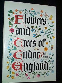 Flowers and Trees of Tudor England.