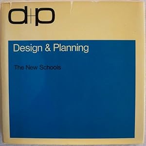 Imagen del vendedor de DESIGN & PLANNING: THE NEW SCHOOLS (DESIGN & PLANNING SERIES) a la venta por Champ & Mabel Collectibles