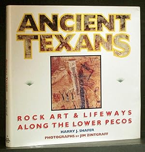 Ancient Texans: Rock Art & Lifeways Along the Lower Pecos