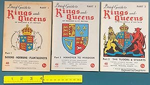 Imagen del vendedor de Brief Guide To Kings And Queens Of England & Gt. Britain Part 1 Saxons Normans Plantagenets Part 2 The Tudors & Stuarts Part 3 Hanover To Windsor 3 PARTS IN 3 COMPLETE a la venta por Deightons