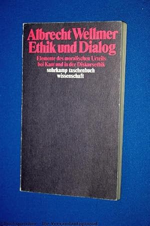 Ethik und Dialog : Elemente d. moral. Urteils bei Kant u. in d. Diskursethik