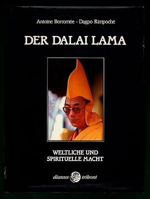 Bild des Verkufers fr Der Dalai Lama : Weltliche und spirituelle Macht. zum Verkauf von Antiquariat Peda