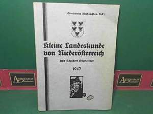 Bild des Verkufers fr Kleine Landeskunde von Niedersterreich. (= Oberleitners Merkbchlein, Heft 1). zum Verkauf von Antiquariat Deinbacher