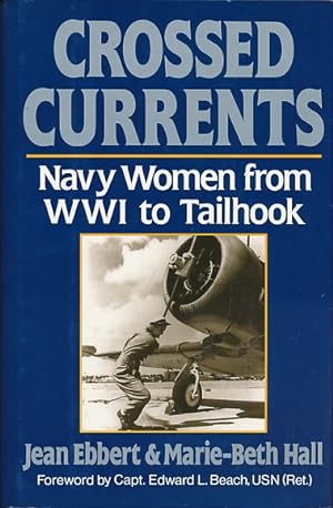 Seller image for Crossed Currents. Navy Women from WWI to Tailhook for sale by Barter Books Ltd