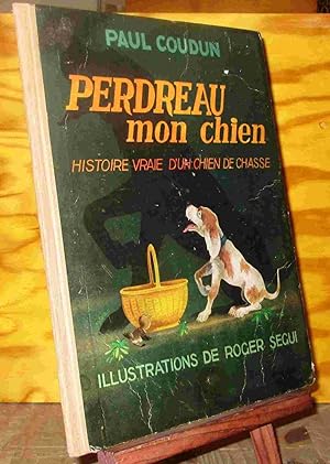 Seller image for PERDREAU MON CHIEN for sale by Livres 113