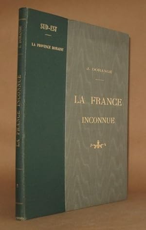 Imagen del vendedor de LA FRANCE INCONNUE VOL. 2 Sud-Est: La Provence Romaine a la venta por Andre Strong Bookseller