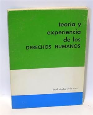 TEORÍA Y EXPERIENCIA DE LOS DERECHOS HUMANOS