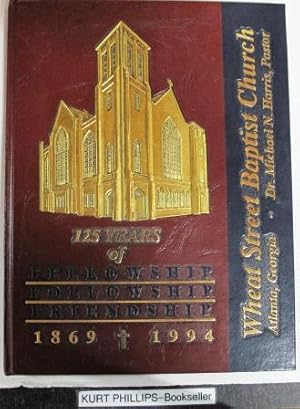 Wheat Street Baptist Church: 125 Years of Fellowship