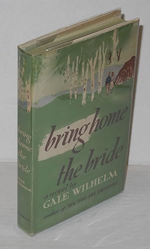 Bring Home the Bride: a novel