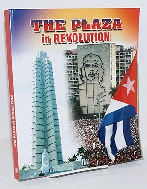 Seller image for The Plaza in Revolution for sale by Bolerium Books Inc.