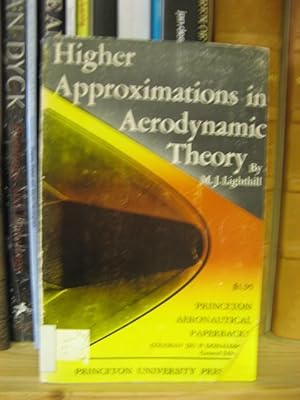 Image du vendeur pour Higher Approximations in Aerodynamic Theory mis en vente par PsychoBabel & Skoob Books