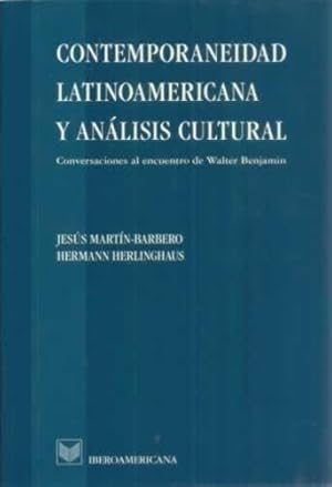 Seller image for Contemporaneidad latinoamericana y anlisis cultural. Conversaciones al encuentro de Walter Benjamin for sale by Librera Cajn Desastre