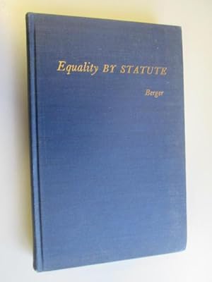 Imagen del vendedor de Equality by Statute: Legal Controls Over Group Discrimination a la venta por Goldstone Rare Books