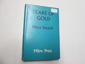 Imagen del vendedor de Tears of Gold a la venta por Goldstone Rare Books