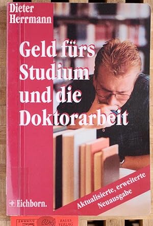 Bild des Verkufers fr Geld frs Studium und die Doktorarbeit : wer frdert was?., zum Verkauf von Baues Verlag Rainer Baues 